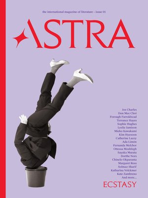 cover image of Astra Magazine, Ecstasy, Issue 1